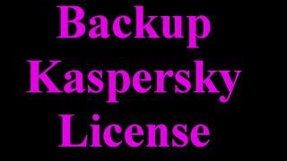 How to Backup and Restore Your Kaspersky License?