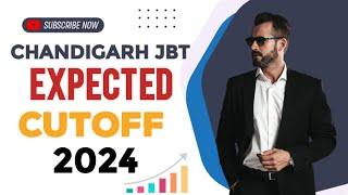  CHANDIGARH JBT EXPECTED CUT OFF  2024   CHANDIGARH JBT CUT OFF  2024   JBT CUT OFF 2024