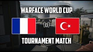 WARFACE WORLD CUP  FRANCE vs TURKEY last match