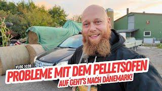 Ärger am Pelletsofen  wir müssen zum Werk nach Dänemark - FarmVLOG#1028