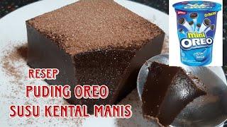 Resep puding oreo susu kental manis