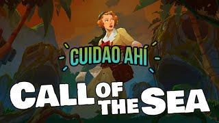 Cuidao Ahí... Call of the Sea