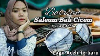 Lagu Aceh Terbaru 2019 - Saleum Bak Cicem - Sasa Abdya  Lagu Terbaru sasa 