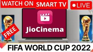 How to watch FIFA World Cup 2022 on Android Smart TV at Free by installing Jio Cinema apps on TV