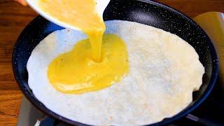 Just pour eggs on the tortilla and the result will be amazing Simple and delicious