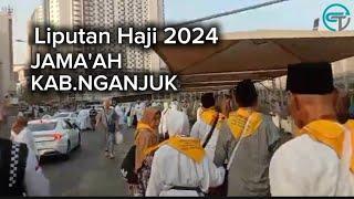 Liputan Haji 2024 Jamaah Haji Kab.Nganjuk  Senin 10 Juni 2024  Reporter Bpk.Atim Swasono