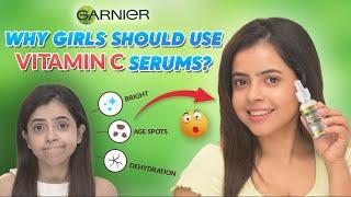 Why Girls Should use Vitamin C Serums? Garnier Vitamin C Serum
