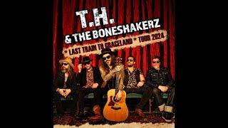 T.H. & The Boneshakerz - Lets Get High