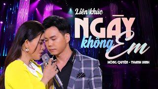 LK Ngày Không Em - Hồng Quyên ft Thành Vinh  LK Bolero Trữ Tình Nghe Chất Nhất 2023