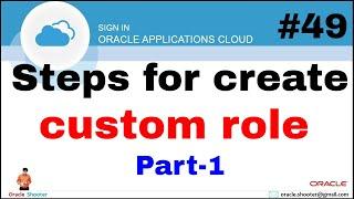 Oracle Fusion 49 How to create custom role in fusion Part 1