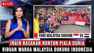 WOW  INGIN RASAKAN NONTON PIALA DUNIA WARGA MALAYSIA BERBONDONG-BONDONG DUKUNG TIMNAS INDONESIA