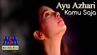 Ayu Azhari -  Kamu Saja Official Music Video