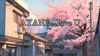 Ayane - Love U lirik terjemahan bahasa IndonesiaRomaji