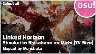 osu  Attack on Titan S3 Opening 2  Linked Horizon - Shoukei to Shikabane no Michi TV Size