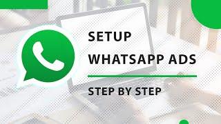 Steps to setup Whatsapp Ads  Step by step tutorial   Whatsapp Ads Campaign 2023