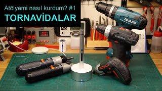 Tornavidalar  Atölyemi nasıl kurdum #1