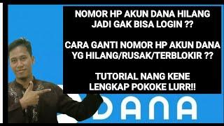 Cara Mengganti Nomor HP Akun DANA yang Hilangrusakterblokir  Nomor HP Hilang  Aplikasi DANA