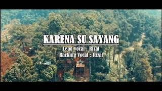 KARENA SU SAYANG - Near Feat Dian Sorowea  Cover 