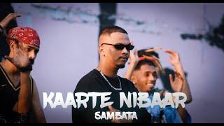 KAARTE NIBAAR  SAMBATA OFFICIAL VIDEO Prod By. KHAKIEE