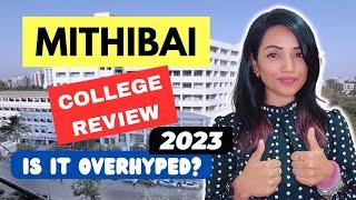 MITHIBAI COLLEGE MUMBAI 2023 HONEST REVIEW  IS IT WORTH THE HYPE? WHICH COURSES ARE BEST & WORST