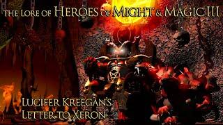 The Lore of Heroes of Might and Magic III - Lucifer Kreegans Letter to Xeron