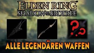 SO BEKOMMST DU die 5 LEGENDÄREN WAFFEN in SHADOW OF THE ERDTREE  Elden Ring Guides auf Deutsch