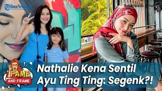 Jadi Janda Kaya Usai Cerai Nathalie Kena Sentil Ayu Ting Ting Segenk Kan Sekarang - Fame & Frame