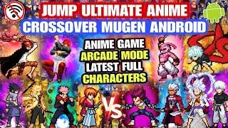 LATEST‼️ JUMP ULTIMATE ANIME CROSSOVER MUGEN FULL CHARACTERS Anime War Mugen Android