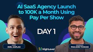 AI SaaS Agency Launch to 100k a month using Pay Per Show - Day 1