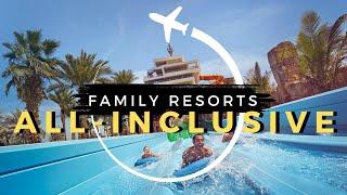 15 Best Affordable All-Inclusive Family Resorts in EUROPE 2024