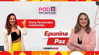 PodInfluenciar com Epunina Paz - EP 14
