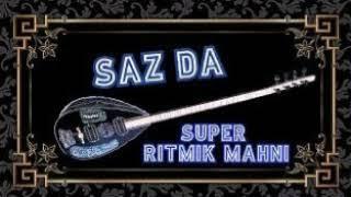 Super Ritm Sazda Oynayanlar gelsin