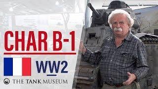 Tank Chats #28 Char B-1 Bis  The Tank Museum