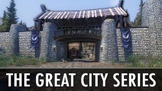 Skyrim Mod The Great City... Series