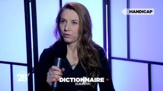 Dictionnaire subjectif avec Marie-Amélie Le Fur  le handicap - 28 minutes - ARTE