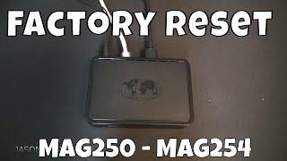 How To Factory Reset Default Mag254 Mag250