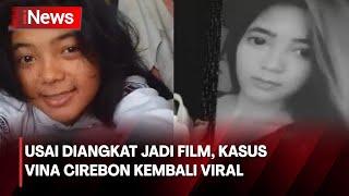 Kisah Tragis Vina Kembali Viral usai Diangkat Menjadi Film 3 Pelaku Masih Buron - iNews Malam 1605