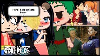 Mugiwaras + Sabo e Ace react Shipps Fotos e memes   One Piece  Teve REACT do Beijo do Zorobin?