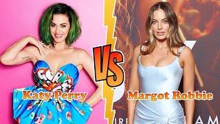 Katy Perry VS Margot Robbie Transformation ⭐ From Baby To 2023