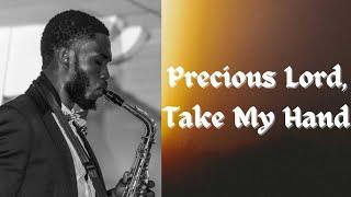 Precious Lord Take My Hand Hymn  Saxophone Instrumental Cover