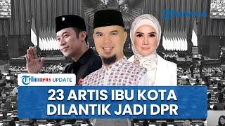 Deretan Artis yang Dilantik Jadi Anggota DPR RI Ada Mulan Jamela Ahmad Dhani hingga Denny Cagur