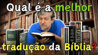 Qual é a melhor tradução da biblia?