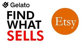 Etsy + Gelato How To Find What SELLS