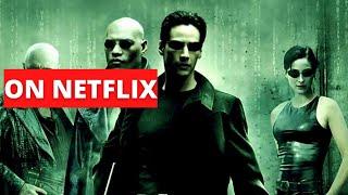 Can I Watch Matrix Movie On Netflix in 2022?