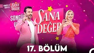 Songül ve Uğur ile Sana Değer 17. Bölüm 10 Eylül 2024