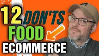 Starting an Ecommerce Food business  12 DONTS  WHEN STARTING FOOD ECOMMERCE