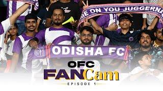 OFC Fan Cam  Episode 1 OFC vs CFC  Kalinga Stadium  Bhubaneswar  2024-25