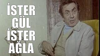 İster Gül İster Ağla - Eski Türk Filmi Tek Parça