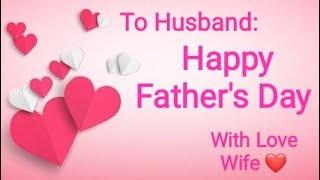 wifes wishes her husband for fathers dayFathers day wish by a wifeFathers day WhatsApp status