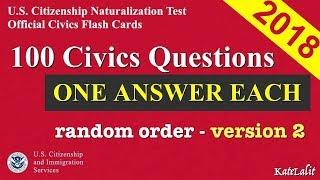 100 Civics Questions with ONE ANSWER EACH in RANDOM Order US Citizenship Naturalization 2018 V-2